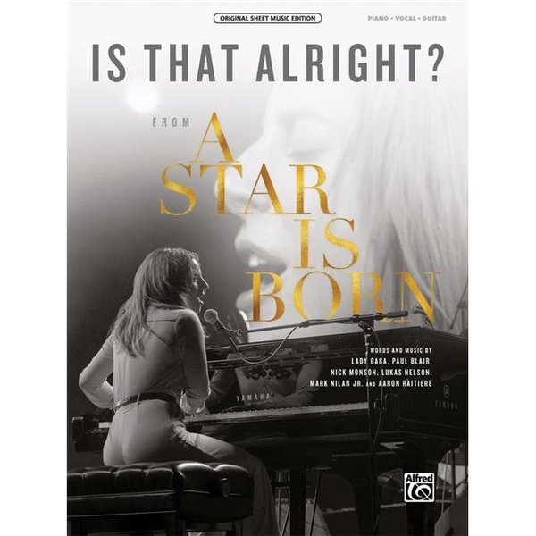 Alfred Music Alfred Music 00-47887 Is That Alright From a Star is Born Piano; Vocal & Guitar Sheet 00-47887